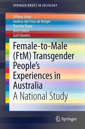 Female-to-Male (FtM) Transgender People's Experiences in Australia: A National Study (SpringerBriefs in Sociology) by Tiffany Jones (2015-01-09)