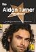 The Aidan Turner Handbook - Everything You Need to Know about Aidan Turner