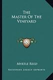  : The Master Of The Vineyard