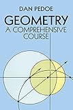 Geometry: A Comprehensive Course (Dover Books on Mathematics)