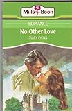 No other love