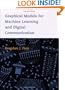 Graphical Models for Machine Learning and Digital Communication (Adaptive Computation and Machine Learning)