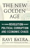 The New Golden Age: The Coming Revolution against Political Corruption and Economic Chaos