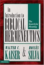 Introduction to Biblical Hermeneutics: The Search for Meaning
