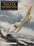 German Fighter Ace Walter Nowotny: An Illustrated Biography