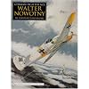 German Fighter Ace Walter Nowotny: An Illustrated Biography