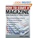 How to Start a Magazine: And Publish It Profitably