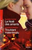 Le Noël des amants ; Troublant malentendu