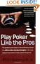 Play Poker Like the Pros