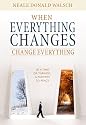 When Everything Changes, Change Everything: In a Time of Turmoil, a Pathway to Peace