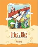 Review iUniverse.com  / Fries and Rice: My Treasured Memories