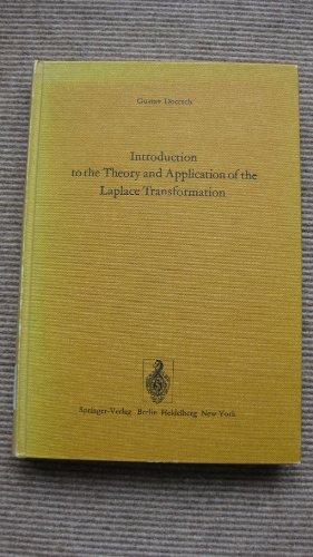 Introduction to the Theory and Application of the Laplace Transformation