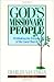God's Missionary People: Rethinking the Purpose of the Local Church