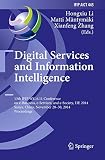 Digital services and information intelligence : 13th IFIP WG 6.11 conference on e-business, e-services, and e-society, I3E 2014 Sanya, China, November 28-30, 2014 proceedings
