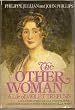 The Other Woman: A Life of Violet Trefusis, Including Previously Unpublished Correspondence with Vita Sackville-West
