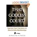That Godless Court?, Second Edition: Supreme Court Decisions On Church-State Relationships