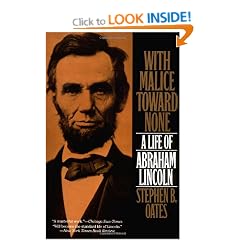 With Malice toward None: The Life of Abraham Lincoln