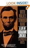 With Malice toward None: The Life of Abraham Lincoln