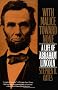 With Malice toward None: The Life of Abraham Lincoln