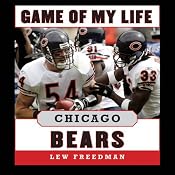 Game of My Life: Chicago Bears: Memorable Stories of Bears Football | [Lew Freedman]