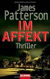 Im Affekt - James Patterson, Michael Ledwidge