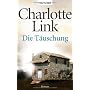 Die T�uschung: Roman von Charlotte Link