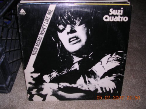 Suzi Quatro - Your Mamma Won