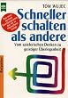 Schneller schalten als andere. Vom spielerischen Denken zu geistiger �berlegenheit.