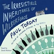 The Irresistible Inheritance of Wilberforce | [Paul Torday]