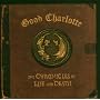 The Chronicles of Life and Death ~ Good Charlotte