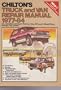 Chilton's Truck and Van Repair Manual 1977-1984: Pick-Ups, Vans, RV's, and 4-Wheel Drives Through 1 Ton Models (Chilton's Truck & Van Service Manual)
