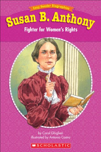 Easy Reader Biographies: Susan B. Anthony