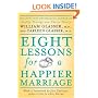 Eight Lessons for a Happier Marriage