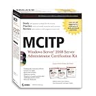 MCITP: Windows Server 2008 Server Administrator Certification Kit by James Chellis, William Panek, Tylor Wentworth, and Darril Gibson