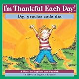 I'm Thankful Each Day! ¡Doy gracias cada dia!