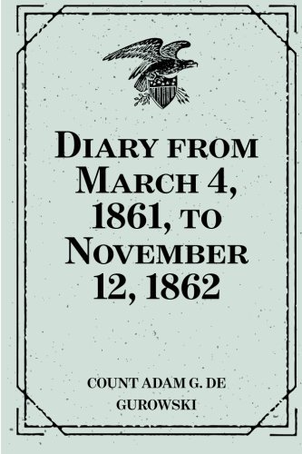 Diary from March 4, 1861, to November 12, 1862