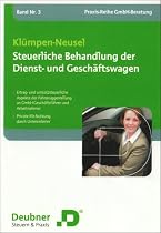 Steuerliche Behandlung der Dienst- und Gesch&auml;ftswagen: Ertrag- und umsatzsteuerliche Aspekte der Fahrzeuggestellung an GmbH-Gesch&auml;ftsf&uuml;hrer und Arbeitnehmer, private Kfz-Nutzung durch Unternehmer