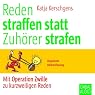 H&ouml;rbuch Reden straffen statt Zuhörer strafen: Mit Operation Zwille zu kurzweiligen Reden