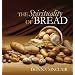 The Spirituality of Bread 