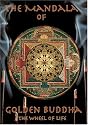 Mandala of Golden Buddha - The Wheel of Life