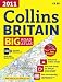 2011 Collins Big Road Atlas Britain (International Road Atlases)