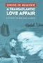 A Transatlantic Love Affair: Letters to Nelson Algren