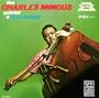 The Charles Mingus Quintet + Max Roach