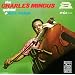 The Charles Mingus Quintet + Max Roach