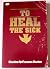 To Heal the Sick
