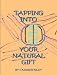 TAPPING INTO YOUR NATURAL GIFT