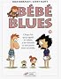B�b� Blues, Tome 18 : Chaque fois que je regarde les enfants, je me demande o� sont pass�es toutes ces ann�es