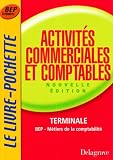 Activités commerciales et comptables Tle BEP Métiers de la comptabilité