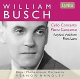 William Busch: Cello Concerto; Piano Concerto