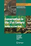 Conservation in the 21st Century: Gorillas as a Case Study (Developments in Primatology: Progress and Prospects)